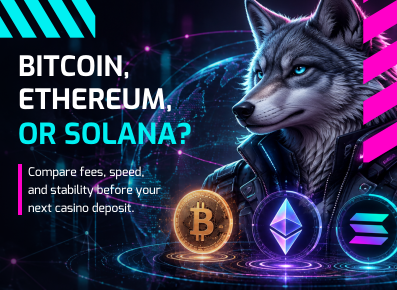 Bitcoin, Ethereum, or Solana: Which Chain Is Best for Casino Deposits?
